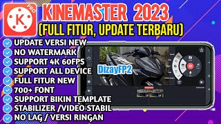 Terbaru‼️KINEMASTER TERBARU 2024  BISA BUAT TEMPLATE  NO WATERMARK SUPPORT ANDROID 14 [upl. by Sarge]