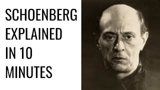 Schoenberg explained in 10 Minutes [upl. by Elmira727]