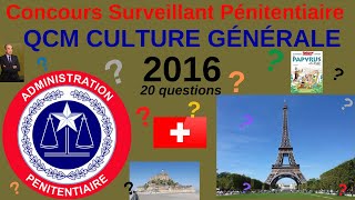 QCM Culture  Annales Concours surveillant Penitentiaire 2016  Gardien de prison  Quiz culture [upl. by Icats]