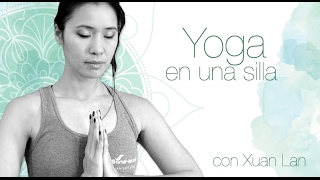 Yoga con una silla con Xuan Lan [upl. by Annaitsirk49]