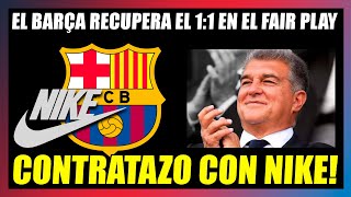 🔥¡¡NIKE REVIENTA EL FAIR PLAY FINANCIERO🔥EL BARÇA por fin en LA NORMA 1 a 1🔥MEGACONTRATO🔥 [upl. by Sargent527]