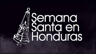 9 Aniversario  Semana Santa en Honduras [upl. by Collins]