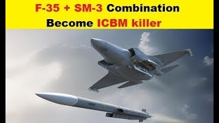 F35 Fighter  SM3 Missile Combination Become ICBM killer Missile Defense Review [upl. by Lodie]