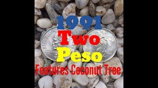 Philippine Rare Coin  Anrdres Bonifacio 1991 Two Peso Coin Features Coconut Tree Palm Tree [upl. by Ynabe587]