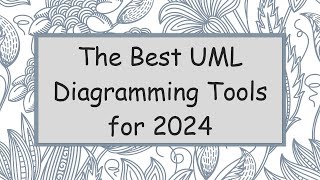 The Best UML Diagramming Tools for 2024 [upl. by Radford257]