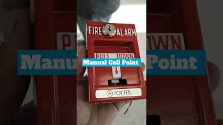 Fire Alarm Manual Call Point  Potter Fire Alarm System [upl. by Tnahsin984]