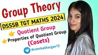 DSSSB TGT MATHS PREPARATION  Group Theory Cosets Quotient Group  Properties of Quotient Group [upl. by Adnarb]