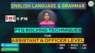 ENGLISH PYQ SOLVING TECHNIQUES FOR ASSISTANT amp OFFICER LEVEL EXAMS [upl. by Yci791]