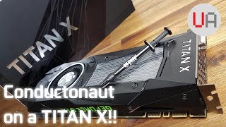 Liquid Metal on a Titan X  Does it fix the Temps [upl. by Pelmas547]