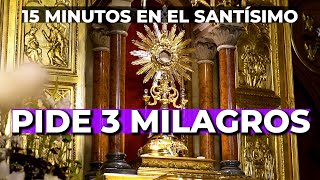 Oración en el Santísimo al SAGRADO CORAZÓN de JESÚS  15 minutos en el Santísimo [upl. by Ralina]