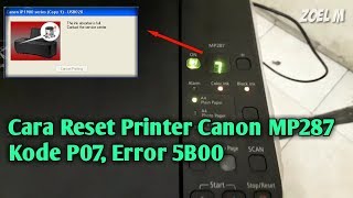 Cara Reset Printer Canon MP287 Error P07 [upl. by Aenej]