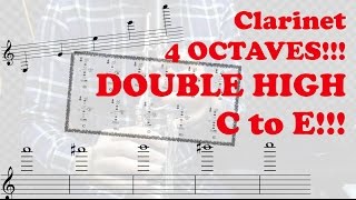 Clarinet Ultra High Notes 4 OCTAVES to altissimo HIGH HIGH E [upl. by Rivy]