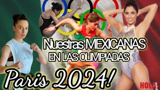 🇲🇽 Ellas son las MEXICANAS que Estarán Compitiendo En Los Juegos Olímpicos de París 2024 amlo [upl. by Sucramel28]