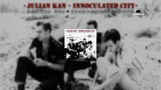 JULIAN KAN  Inoculated City The Clash Version [upl. by Nnayllek]