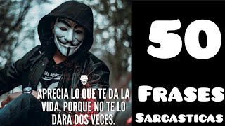 50 Frases Sarcásticas Originales que tienes que ver 📝 [upl. by Haseena]