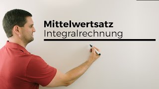 Mittelwertsatz der Integralrechnung Achtung Bedeutung der Funktion  Mathe by Daniel Jung [upl. by Morena]