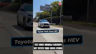 Test Drive Yaris Cross Hybrid 2024 Menguji Seberapa Irit BBM Yaris Cross Hybrid toyotabojonegoro [upl. by Schear358]