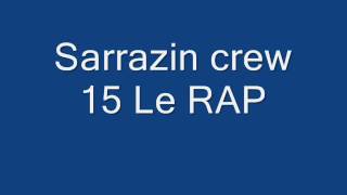 Sarrazin crew le rap [upl. by Euqilegna]