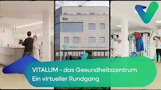 VITALUM  das Gesundheitszentrum  Ein virtueller Rundgang [upl. by Hgieleak]