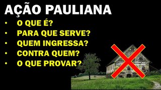 O que é AÇÃO PAULIANA [upl. by Esiuol853]