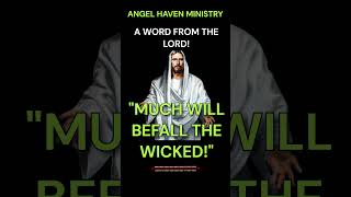 A WORD FROM THE LORD quot MUCH WILL BEFALL THE WICKEDquot [upl. by Berkly]