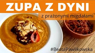 Zupa z dyni z prażonymi migdałami [upl. by Arnaldo341]