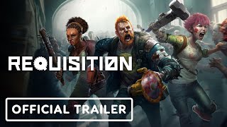 Requisition VR  Official Launch Trailer [upl. by Heyde573]