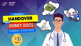 Striking A Balance In Life  Handover the Podcast by Dorky Docs Ep2 [upl. by Heinrich]