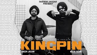 KingPin Official Song Tarsem Jassar Ft Wazir Patar  Latest Punjabi Song 2021  New Punjabi Song [upl. by Lindgren136]