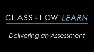 ClassFlow Help  Delivering an Assessment [upl. by Salita]