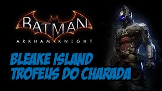 Batman Arkham Knight  Troféus do Charada Bleake Island [upl. by Pike]