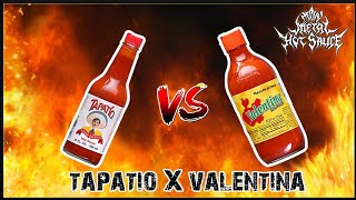 HOT SAUCE BATTLE Tapatio VS Valentina  heavy metal hot sauce [upl. by Ennagroeg]