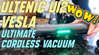 Ultenic U12 Vesla The Ultimate Cordless Vacuum [upl. by Eidolem]