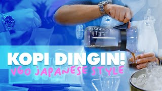 PENGEN KOPI DINGIN TAPI MALES NUNGGUIN COLD BREW JADI  V60 JAPANESE STYLE  EPS 25 [upl. by Melloney]