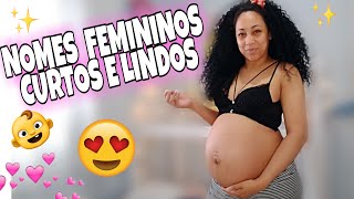 NOMES FEMININOS NOMES CURTOS E DIFERENTES PARA BEBE👶😍 [upl. by Messing]