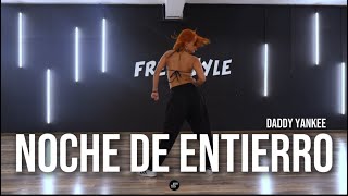 NOCHE DE ENTIERRO  Daddy Yankee  Sexy Reggaetón Coreografía  Freestyle Escuela De Danza [upl. by Irb486]