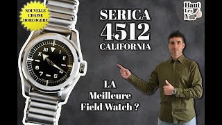 Serica 4512 California la meilleure Field Watch [upl. by Ecnaled]