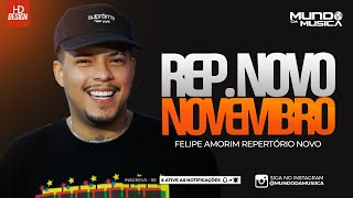 FELIPE AMORIM  NOVEMBRO 2023  100ATUALIZADO  MUNDO DA MUSICA [upl. by Ruhtracm170]