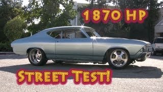 1870 HP Chevelle Street Test Nelson Racing Engines Tom Nelson 1969 Chevelle NRE [upl. by Giraldo932]