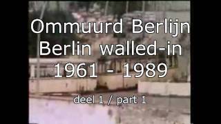 InZicht ommuurd Berlijn 1  Berlin walledin english subtitled 1961  1989 [upl. by Gerita]