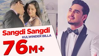 Sangdi Sangdi  Kulwinder Billa  Full Song HD  Japas Music [upl. by Eatnahs]