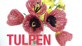 TULPEN AUS GLASPERLEN PERLENBLUMEN Annas Perlen [upl. by Nydroj]