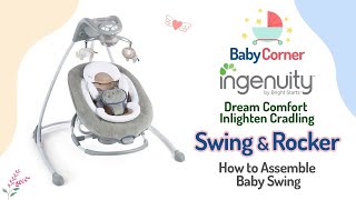 Ingenuity Dream Comfort InLighten Cradling Swing amp Rocker  how to assemble ingenuity baby swing [upl. by Menedez]