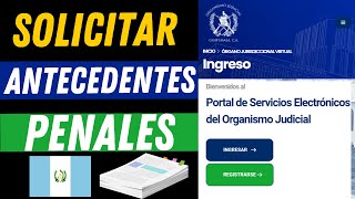 📄Cómo sacar ANTECEDENTES PENALES en Organismo Judial🧑‍⚖️ en Linea  Solicitar Antecedentes Penales🇬🇹 [upl. by Cadmarr40]