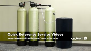 Water Softener and Dechlorinator Control Valve Setup [upl. by Grosvenor]