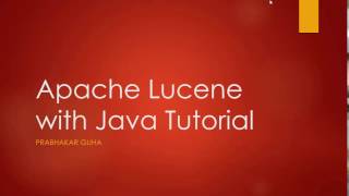 Apache Lucene with Java Tutorial [upl. by Nylirahs]