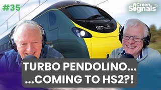 Turbo Pendolinos for HS2 Is a directing mind required amp why Tornado cost £1m to overhaul  Ep 35 [upl. by Lehcer]