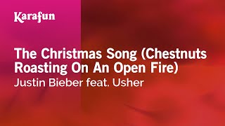 The Christmas Song  Justin Bieber amp Usher  Karaoke Version  KaraFun [upl. by Lydnek]