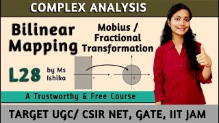 Bilinear Mapping Mobius Fractional Transformation L28  UGCCSIR NET GATE IIT JAM UPSC NBHM [upl. by Malo]