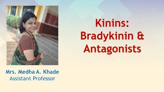 Kinins Bradykinin amp Antagonists [upl. by Virge]